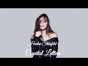 Hailee Steinfeld - Capital Letters - HD
