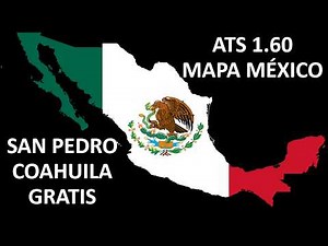 ATS 1.60 | Descarga Mod Gratis Mapa México Con San Pedro Coahuila | New Zona | Team Reforma ATS 1.60