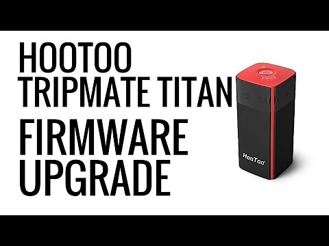 HooToo Tripmate Titan Firmware Upgrade