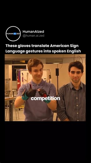 HumanAIzed | AI & Tech on Instagram: "These gloves translate American Sign Language gestures into spoken English in real time Created by Thomas Pryor and Navid Azodi, winners of the Lemelson MIT Student Prize, the SignAloud gloves use a network of sensors to track hand position, finger angles, and movement patterns. The system applies statistical regression algorithms similar to neural networks to map these physical coordinates to corresponding words and phrases in American Sign Language. The gl