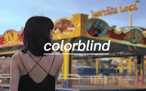 《colorblind》，"不要留我一人，困于黑白"_哔哩哔哩_bilibili
