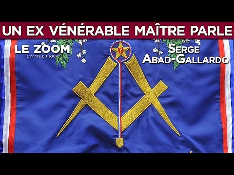 Freemasonry: A former Worshipful Master speaks out! - A closer look with Serge Abad-Gallardo - TVL