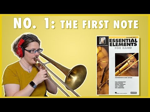 Essential Elements No. 1: The First Note | Trombone Tutorial