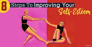 How To Improve Your Self-Esteem: 8 Steps