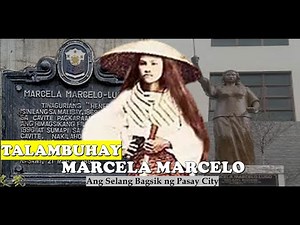 MARCELA MARCELO : ANG SELANG BAGSIK NG PASAY AT MAGITING NA HENERALA NG LABANAN SA PASONG SANTOL