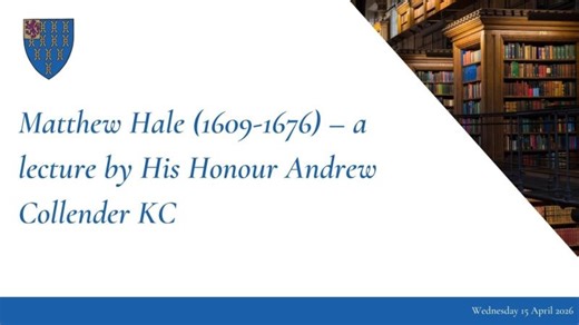 Matthew Hale (1609-1676) – a lecture by His Honour Andrew Collender KC | The Honourable Society of Lincoln s Inn