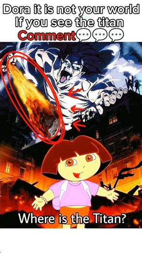 Dora it is not your world ☠️☠️☠️