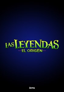 Las Leyendas: El Origen streaming: watch online
