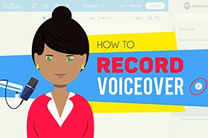 How to Make an Animated Explainer Video — Step 2: Record Voiceover - Powtoon Labs