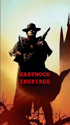 How Clint Eastwood Inspired Stephen King's Gunslinger