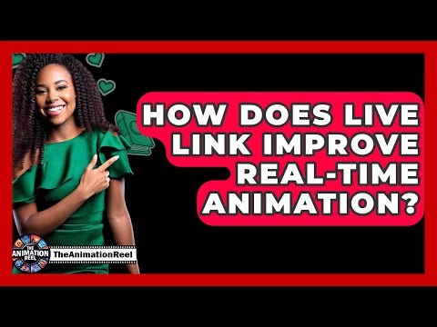 How Does Live Link Improve Real-time Animation? - The Animation Reel