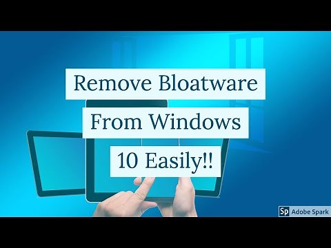 How to Remove Bloatware From Windows 10 Easily 2019