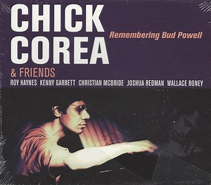 Chick Corea & Friends - Remembering Bud Powell