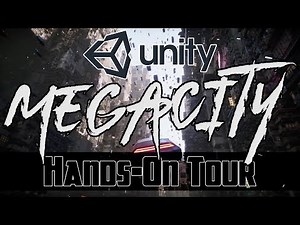Unity MegaCity Hands On Tour
