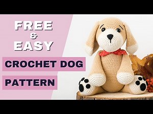 FREE crochet dog pattern | Easy crochet puppy pattern | How to crochet Amigurumi dog tutorial
