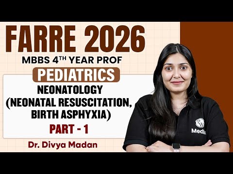 Neonatal Resuscitation, Birth Asphyxia | MBBS 4th Year | Farre Series | Dr. Divya Ma'am | PW MedEd