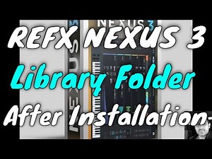Ultimate Guide 2021 | ReFX Nexus 3 | Library Folder after Installation
