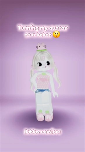 Turning my avatar to a bebot, roblox version: