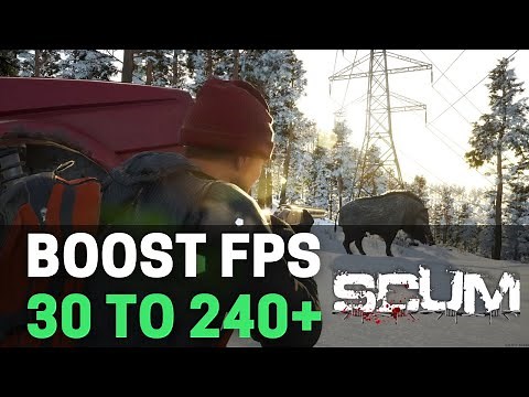 [2025] Scum 1.0 - Best PC Settings to Boost FPS & Visibility Instantly