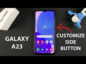 How To Customize The Side Button On Samsung Galaxy A23