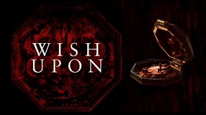 1.6M views · 3.1K shares | Sei vorsichtig, was du dir wünschst... WISH UPON - Ab 27. Juli im Kino! | Wish Upon Film | Facebook