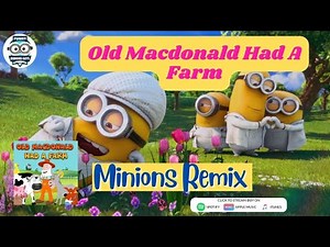 Old MacDonald Had a Farm (Minions Remix) by Funny Minions Guys |NURSERY RHYMES|