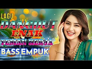 DJ DANGDUT ENAK NEMANI SAAT SANTAI DJ TERBARU 2026 FULL BASS REMIX