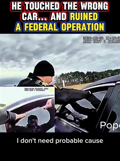 HE TOUCHED THE WRONG CAR… AND RUINED A FEDERAL OPERATION #F#Foryouu#usv#viralt#trendingt#today