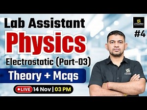 Lab Assistant New Vacancy 2025 | Lab Assistant Physics Electrostatic Theory & MCQs | By Khetaram Sir