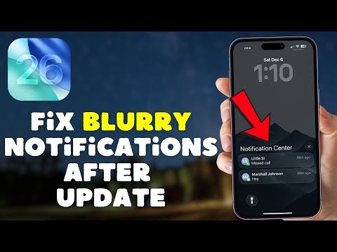 How to Fix Blurry Notification After iOS 26 Update?