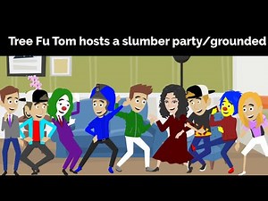 Tree Fu Tom hosts a slumber party and gets grounded