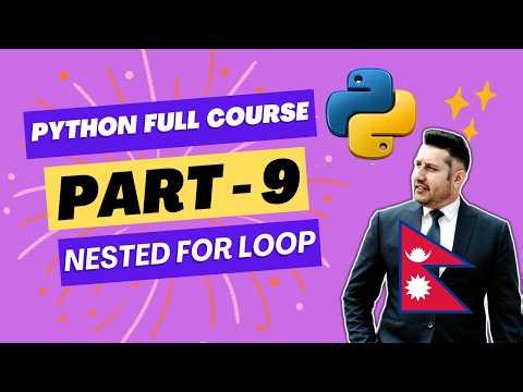 👉 Python Full Course Part 9 | Nested for loop || Beginner to Advanced