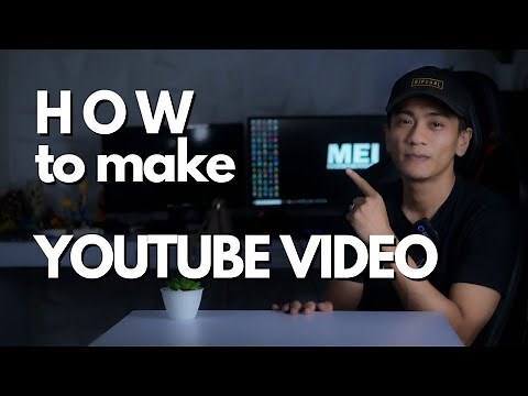 HOW TO CREATE A YOUTUBE VIDEO