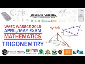 Worked Examples on Trigonometry Functions and Triangle - 2019 WAEC Past Question