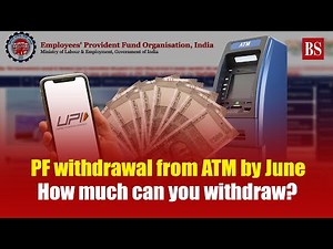 PF withdrawal from ATM by June: how much can you withdraw? | PF withdrawal update