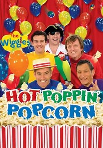 The Wiggles: Hot Poppin' Popcorn - Movie