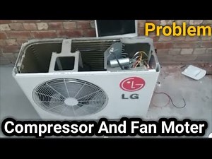 LG Ac Compressor and fan moter problem | out door capacitor change | Fully4World