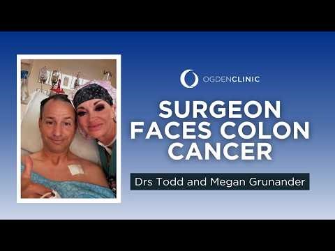 Surgeon Overcomes Colon Cancer | Drs Todd & Megan Grunander