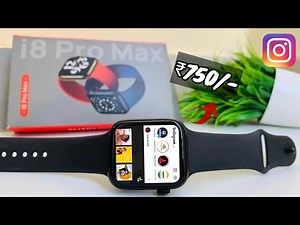 i8 Pro Max Smartwatch Review..😍💯//THIS IS A FEATURES LOADED SMART WATCH IN JUST 750/-⚡ | Smart Watch