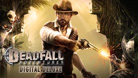 Deadfall Adventures: Digital Deluxe Edition