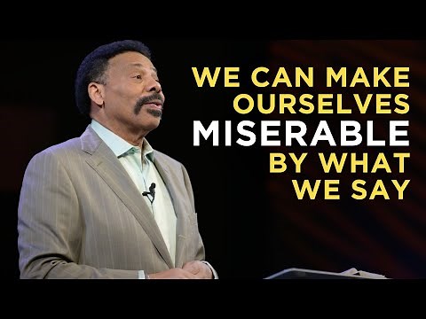 Our Own Words Can Make Us Miserable | The Power of Your Words | Tony Evans Sermon Clip