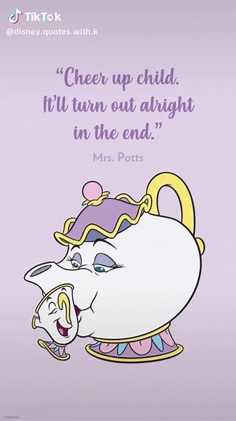 Mrs. Potts: Quotes from Beauty and The Beast