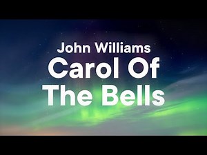 John Williams - Carol of the Bells (Lyrics)
