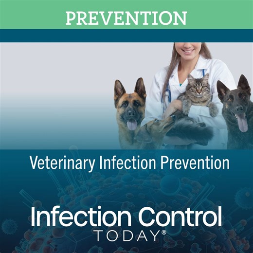 Infection Prevention in Veterinary Medicine: A Growing Field With New Challenges | Infection Control Today