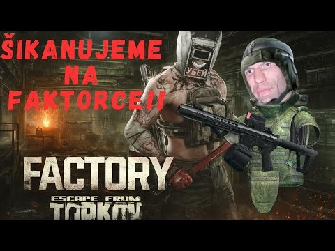 Escape from tarkov | Sestřihy z masakru na Faktorce | CZ | PvP