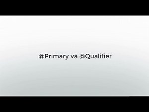 Spring Boot #7: Ưu tiên Bean với annotation @Primary và @Qualifier