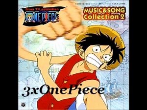 One Piece Music & Song Collection OST 2~03 Luffy