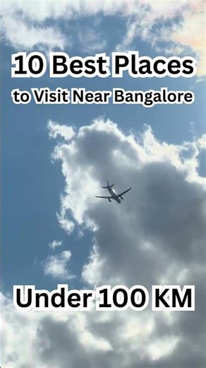 Top 10 Places to Visit Near Bangalore Under 100 KM | Best One Day Trips Near Bangalore
