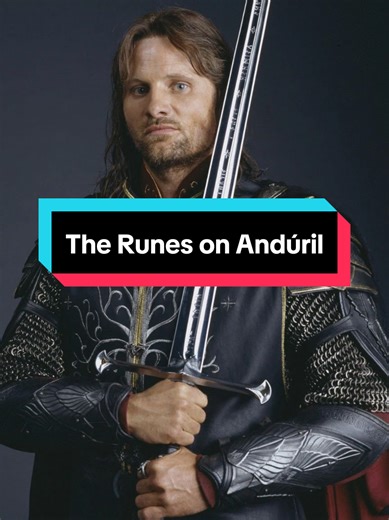 Understanding the Runes on Andúril from Lord of the Rings
