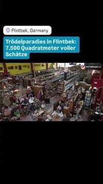Trödelparadies in Flintbek: 7.500 Quadratmeter voller Schätze